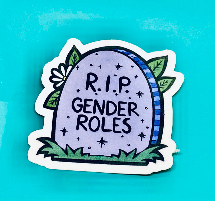R.I.P Gender Roles.