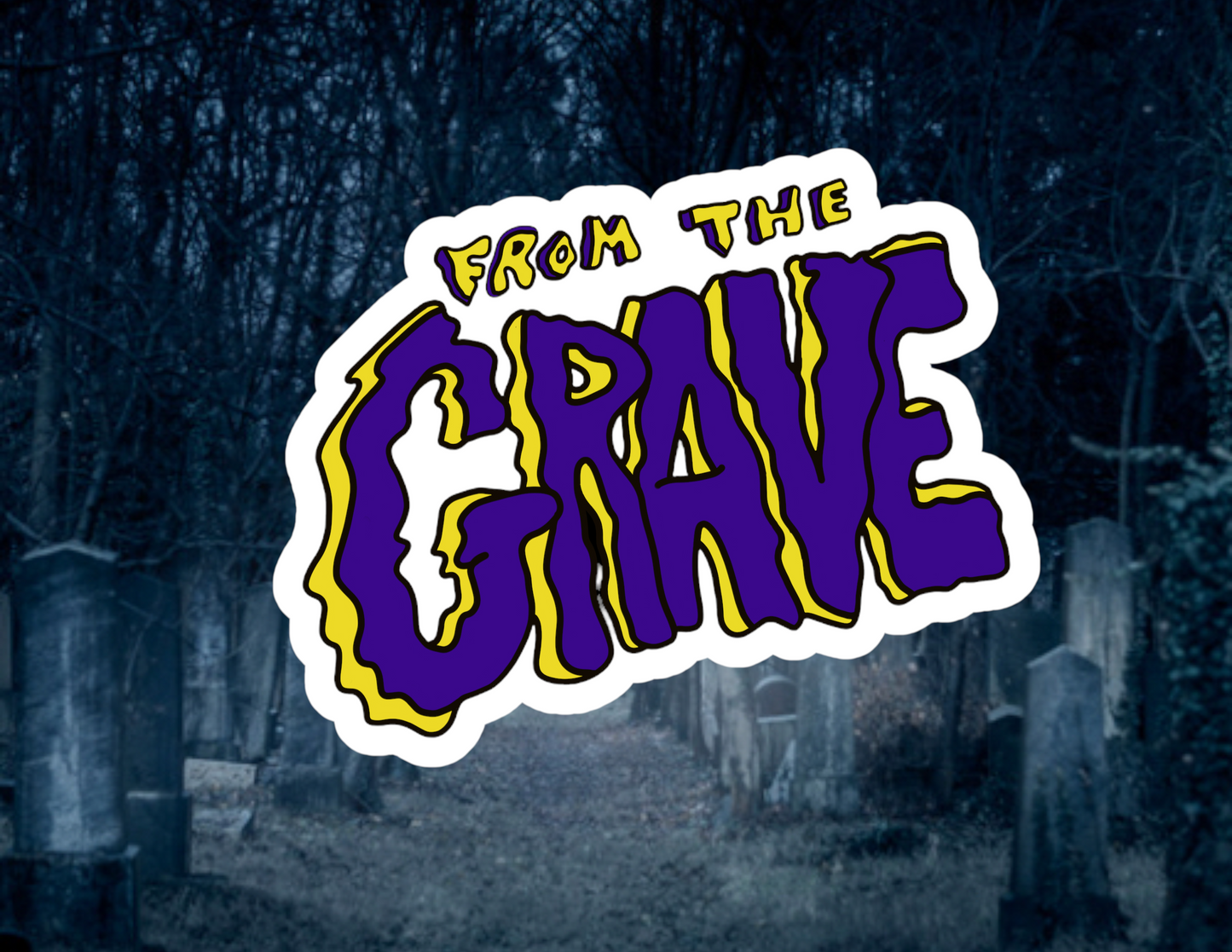 From the Grave Sticker